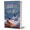 Queens of Mana (paperback)