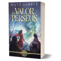 The Valor of Perseus