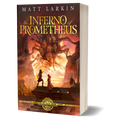 The Inferno of Prometheus (paperback)