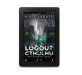 Logout of Cthulhu (ebook)